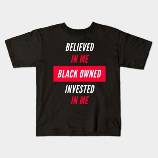 Believed in Me Kids T-Shirt